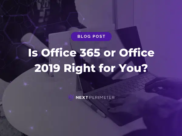 Is Office 365 or Office 2019 Right for You?